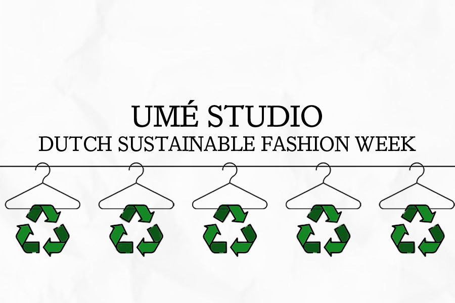 Umé Studio for Dutch Sustainable Fashion Week
